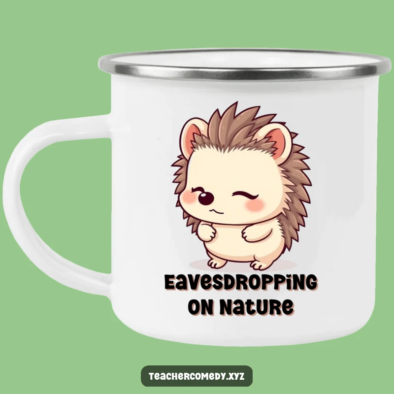 Funny Kawaii Hedgehog Camping Mug - Campfire Chats & Hilarious Listening!
