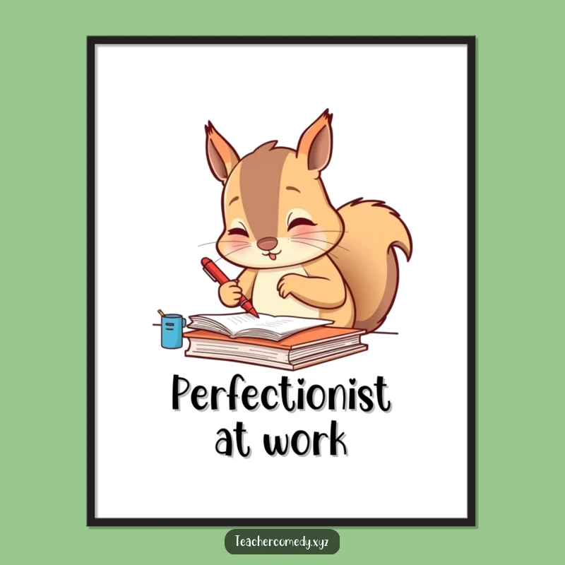 Funny Squirrel Grading Art Print: Diligent Paperwork - Hilarious Digital Download Gift!