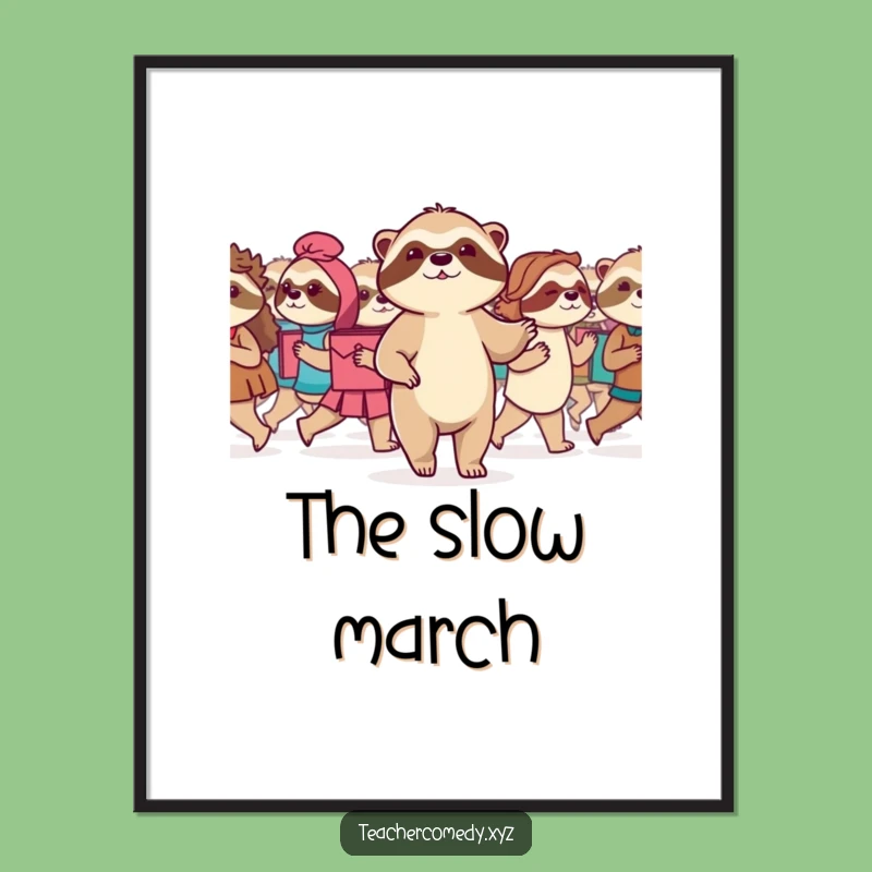 Funny Sloth Marching Digital Art: Motivational Download, Sweet Funny Gift for Instant Decor