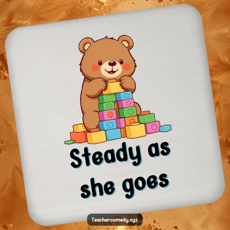 Funny bear drink coaster with a determined bear building a tower of colorful blocks, adding a humorous touch.