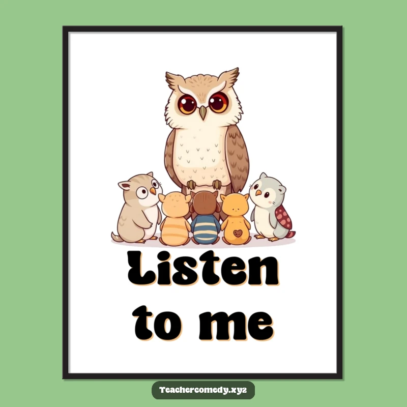 Funny Owl Mentorship Poster: Wise guidance for young minds, inspiring art, a perfect funny gift for classrooms.