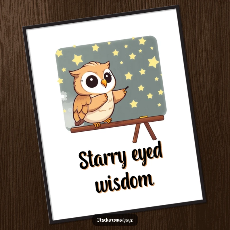 Funny poster of a wise owl enthusiastically pointing at a blackboard filled with stars, symbolizing education and the vast universe.