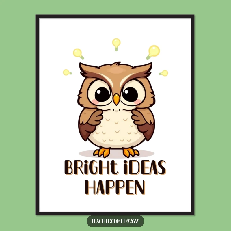 Funny Wise Owl Poster - Inspirational Wall Art Gift