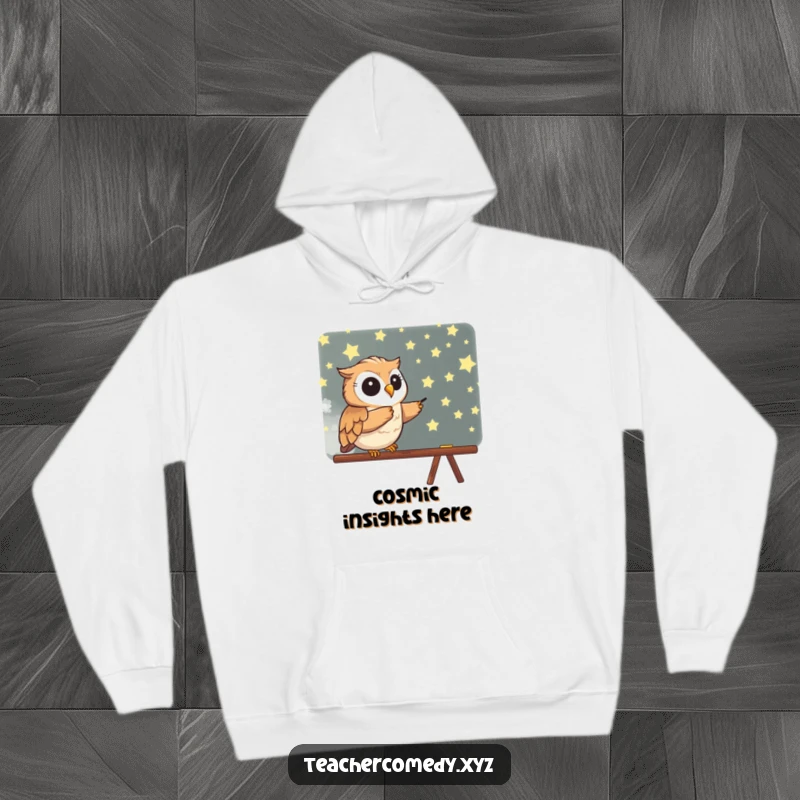 Funny hoodie featuring a wise owl pointing with enthusiasm at a blackboard full of stars, offering comfort and cosmic inspiration.