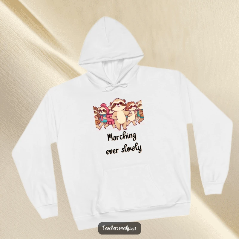 Funny Sloth Hoodie: A serene sloth leads a class in a slow, steady march, symbolizing perseverance and a peaceful approach to goals.