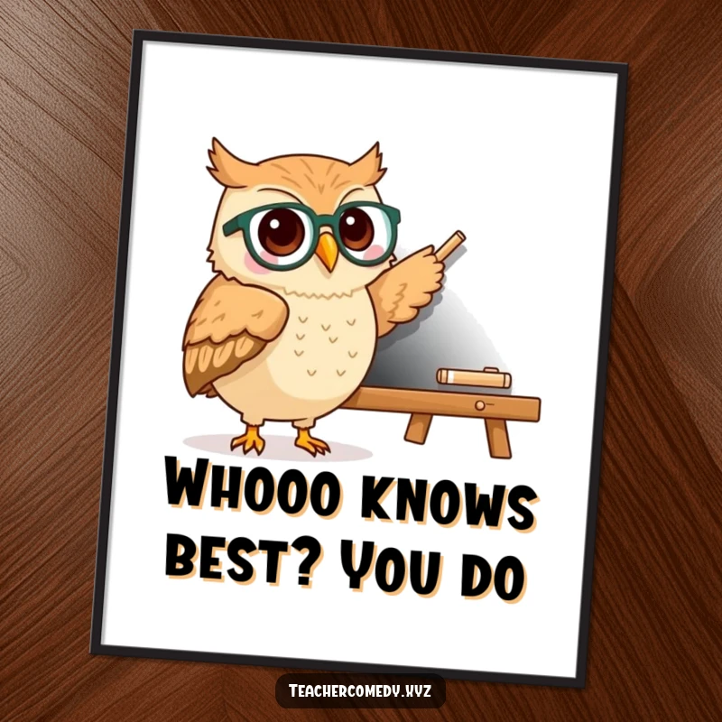 Funny Free Printable Wall Art: A kawaii owl wearing tiny spectacles points to a large chalkboard, sharing insightful humor. Downloadable.