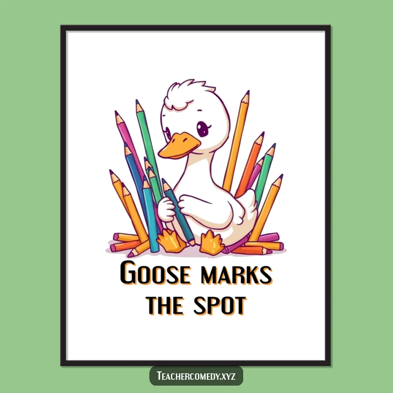 Free Printable Wall Art: Organized Goose - Hilarious Downloadable Art for Neat Freaks!