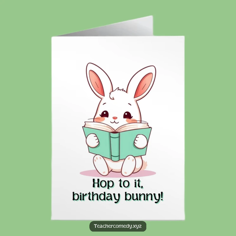 Free Printable Rabbit Books Birthday Card - Funny Downloadable Reader