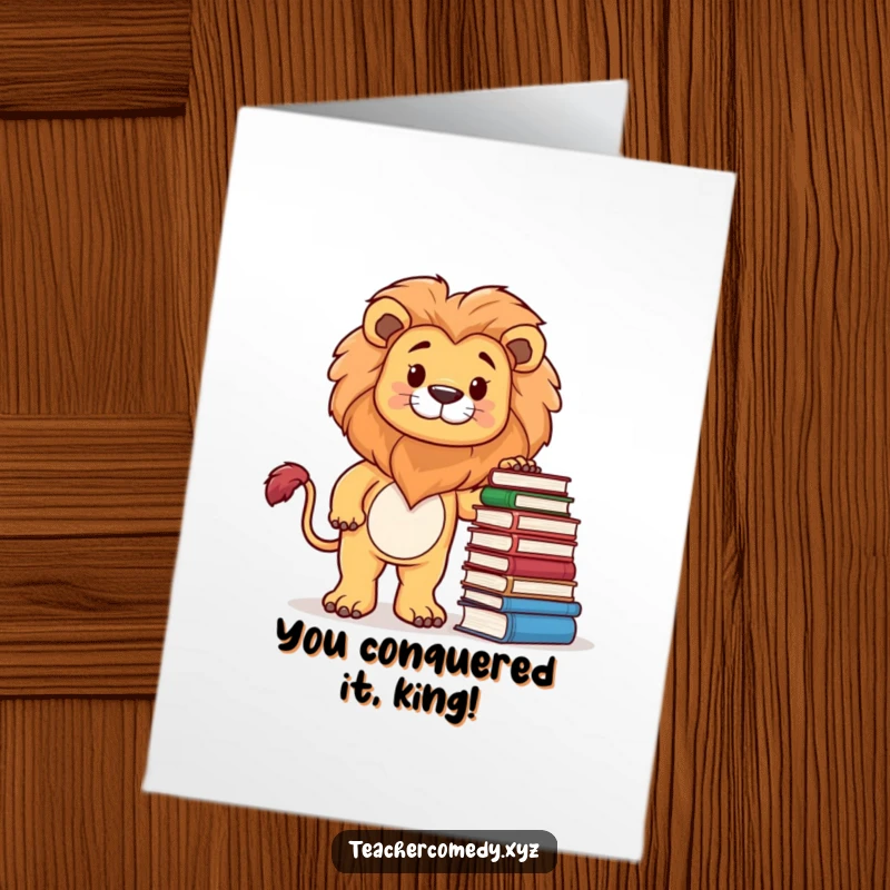 Funny Free Printable Congrats Card: Lion standing proudly beside books, symbolizing knowledge, great downloadable congratulations art.