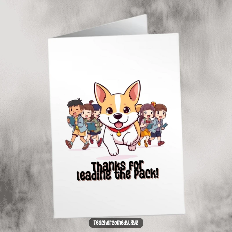 Funny Free Printable Thank You Card: A determined dog leads students in a fun activity, showing energetic appreciation.