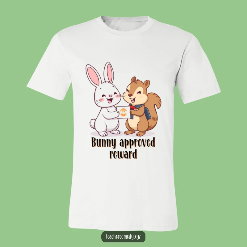 Funny Bunny Sticker Tee: Cheerful Bunny Gives Sticker to Student Squirrel, Hilarious Gift for Learners