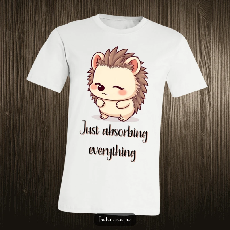 Funny Kawaii Hedgehog T-Shirt: A cute hedgehog with perked ears listens attentively, embodying focus and quiet, funny wisdom.