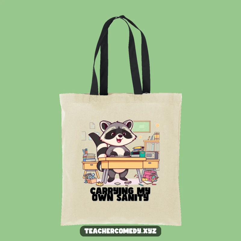 Funny Raccoon Tote Bag: Tidy Desk Warrior, Chic and Hilarious Funny Gift for All!